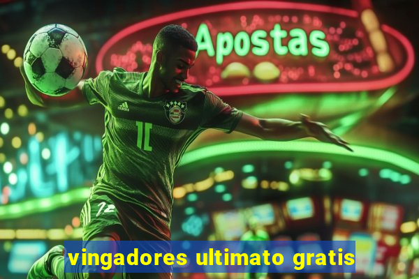 vingadores ultimato gratis